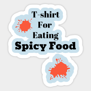 T-shirt For Eating Spicy Food Sticker